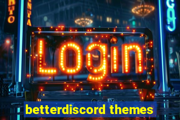 betterdiscord themes